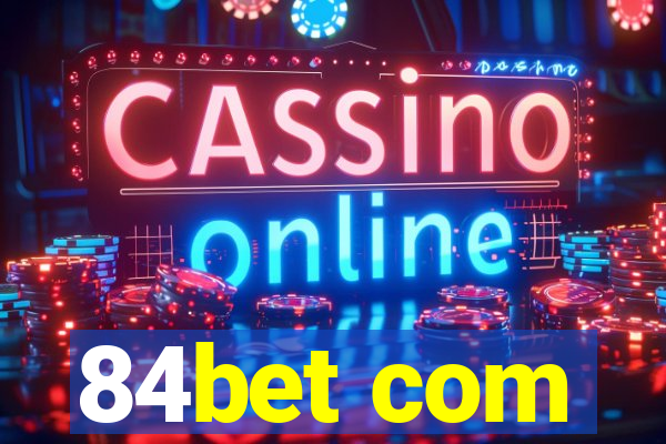 84bet com